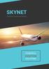SKYNET POWERFUL AVIATION SOLUTIONS ABOUT US. Satellite Communications. SkyNet Satellite Communications