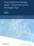 The Customer s Always Right - Consumer Law in the Digital Age. Mark Diggle John Campbell