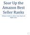 Soar Up the Amazon Best Seller Ranks. Ultimate Guide to a Better Sales Rank and Higher Sales