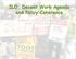 ILO, Decent Work Agenda and Policy Coherence ORGANISING APPROACHES AND STRATEGIES
