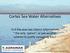 Cortez Sea Water Alternatives