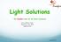 Light Solutions. The Crossfire vision for the future Automotive. Let s define them, based on the final applications