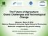 The Future of Agriculture: Grand Challenges and Technological Change