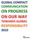 GLOBAL COMPACT COMMUNICATION ON PROGRESS ON OUR WAY TOWARDS GLOBAL RESPONSIBILITY