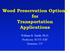 Wood Preservation Options for Transportation Applications. William B. Smith, Ph.D. Professor, SUNY ESF Syracuse, NY