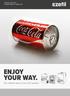 OFFICIAL COCA-COLA LICENSED PRODUCT RANGE 2019 OFFICIAL COCA-COLA LICENSED PRODUCT RANGE ENJOY YOUR WAY. The complete range of Coca-Cola products