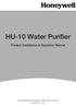 HU-10 Water Purifier. Product Installation & Operation Manual. Honeywell Environmental & Combustion Controls (Tianjin) Co., Ltd.
