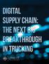 Digital Supply Chain: The Next Big Breakthrough in Trucking.