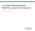 J.P. Morgan Asset Management EMEA Remuneration Policy Statement