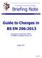 Briefing Note. BN 14/1 August Guide to Changes in BS EN 206:2013. Produced by Gareth David, AMICT, of TEMPRA Consulting Services Ltd