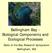Bellingham Bay - Biological Components and Ecological Processes. State of the Bay Research Symposium Bellingham, WA