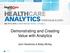 Demonstrating and Creating Value with Analytics. John Hendricks & Betsy McVay