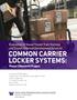 COMMON CARRIER LOCKER SYSTEMS: Phase 1 Research Project