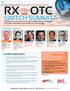 RX - TO - OTC SWITCH SUMMIT EVENT HIGHLIGHTS THE THIRD ANNUAL FULL LIFE CYCLE SWITCH EVENT FEATURED SPEAKERS: JOIN OUR PRE-CONFERENCE WORKSHOP