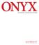 ONYX ENTERTAINS, INSPIRES AND INFORMS 2014 MEDIA KIT