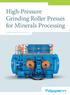 High-Pressure Grinding Roller Presses for Minerals Processing. Specialists in High-Pressure Comminution