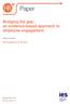 Paper. Bridging the gap: an evidence-based approach to employee engagement. Megan Edwards. IES Perspectives on HR 2018.