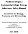 Piedmont Virginia Community College Biology Laboratory Safety Manual. Guidelines for Biology, Anatomy, and Microbiology