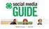 Creating a Successful Social Media Presence 3. 4-H Social Media Strategy Overview 6. Content Standards 7. Community Guidelines 8. Facebook Overview 9