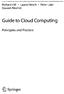 Richard Hill Laurie Hirsch Peter Lake Siavash Moshiri. Guide to Cloud Computing. Principles and Practice. ^ Springer