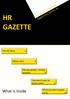 GAZETTE. What is inside. The HR Voice 1. Offsite Moving people, moving business 4. Teamwork leads to dream work 5
