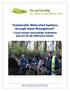 Sustainable Watershed Systems, through Asset Management. Local stream stewardship volunteers may yet be the difference-maker