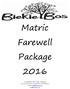 Matric Farewell Package 2016