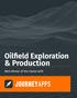 Oilfield Exploration. & Production. Well Ahead of the Game with. Copyright of JourneyApps 2018 All Rights Reserved