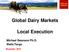 Global Dairy Markets. Local Execution. Michael Swanson Ph.D. Wells Fargo
