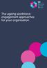 The ageing workforce: engagement approaches for your organisation