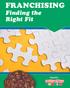 FRANCHISING Finding the Right Fit