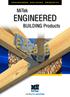 ENGINEERED BUILDING PRODUCTS. MiTek ENGINEERED. BUILDING Products. HiRES COVER IMAGE TO COME