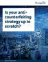 Is your anticounterfeiting. strategy up to scratch?
