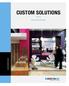 CUSTOM SOLUTIONS. Your Brand on Show.