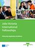 Jobs Victoria International Fellowships. Fellowship Application Guidelines