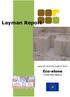 Layman Report. Eco-stone. January 2010-December 2012 LIFE08 ENV/E/ CEVALOR AIDICO LEVANTINA NTUA LASMAR