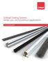 Schlegel Sealing Systems: timber, pvc, and aluminium applications HIGH PERFORMANCE
