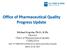 Office of Pharmaceutical Quality Progress Update