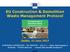 EU Construction & Demolition Waste Management Protocol Dublin, 22 June 2017