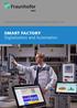 FRAUNHOFER INSTITUTE FOR MACHINE TOOLS AND FORMING TECHNOLOGY IWU. SMART FACTORY Digitalization and Automation