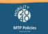MTP Policies. January 26,
