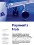 Payments. Hub AT A GLANCE DATASHEET INDUSTRY CHALLENGES BUSINESS BENEFITS. Aviation / Payments