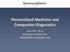 Personalized Medicine and Companion Diagnostics. Joan Ellis, Ph.D. Dickinson Wright PLLC