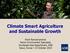 Climate Smart Agriculture and Sustainable Growth