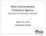 Ohio Environmental Protection Agency Operator Certification Update. March 23, 2017 Tanushree Courlas