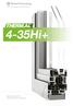 High Insulation (Hi+) Window and Door Systems