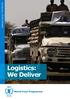 Fighting Hunger Worldwide. Logistics: We Deliver