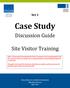 Set 1. Case Study. Discussion Guide. Site Visitor Training