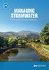 MANAGING STORMWATER. What you and your business need to know. Anything but rainwater down our stormwater drains pollutes our rivers and streams