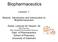 Biopharmaceutics. Lecture :1. Module Introduction and Introduction to Biopharmaceutics